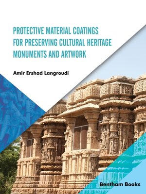 cover image of Protective Material Coatings for Preserving Cultural Heritage Monuments and Artwork